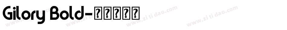 Gilory Bold字体转换
